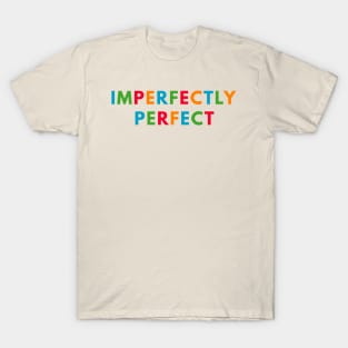 Imperfectly Perfect T-Shirt